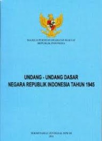Image of Undang- Undang Dasar Negara Republik Indonesia Tahun 1945