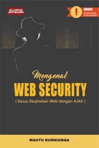 Image of Mengenal Web Security (Kasus Eksploitasi Web dengan Ajax)