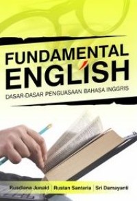 Fundamental English : Dasar-dasar Penguasaan Bahasa Inggris