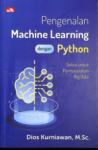 Pengenalan machine learning dengan python: solusi permasalahan big data