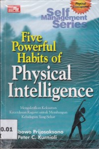 5 Powerful Habits Of Physical Intelligence; Mengaktifkan kekuatan kecerdasan pegawai untuk membangun kehidupan yang sehat