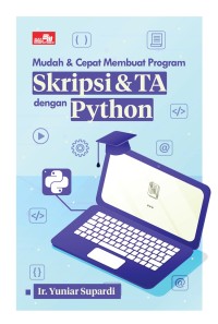 Mudah & Cepat Membuat Program Skripsi & TA dengan Python