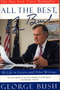 All the Best George Bush: My Life in Letters and Other Writings