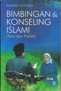 Bimbingan dan Konseling Islami Teori dan Praktik