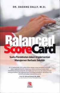 Balanced Scorecard; Suatu Pendekatan Dalam Implementasi Manajemen Berbasis Sekolah