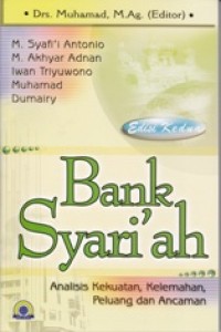 Bank Syari'ah: Analisis Kekuatan, Kelemahan, Peluang, dan Ancaman