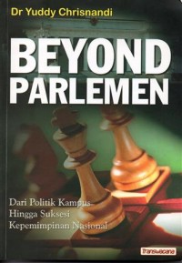 Beyond Parlemen: Dari Politik Kampus Hingga Suksesi Kepemimpinan Nasional