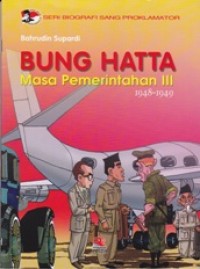 Bung Hatta; Masa Pemerintahan III 1948-1949