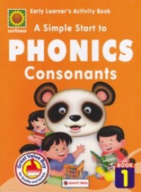 A Simple Start to Phonics Consonants (Book 1)