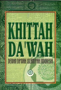 Khittah Da'wah : dewan dakwah Islamiyah Indonesia