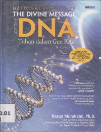The Divine Message of The DNA; Tuhan dalam Gen Kita