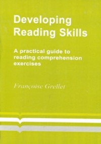 Developing Reading Skills: A practical guide to reading comprehension exercises