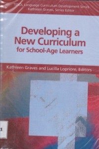 Developing a New Curiculum for School-Age Learners