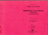 Differential and Integral Calculus in SI Metric Unit; Schaum's Outline of Theory and Problems