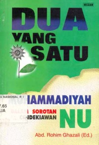 Dua Yang Satu : Muhammadiyah Dalam Sorotan Cendikiawan NU