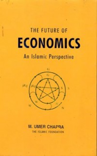 The Future of Economics An Islamic Perspective