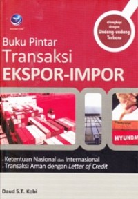 Buku Pintar Transaksi Ekspor-Impor