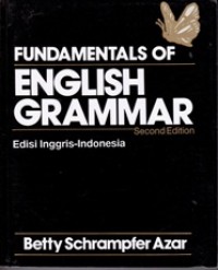 Fundamentals of English Grammar: Edisi Inggris-Indonesia