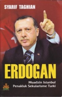 Erdogan: Muadzin Istanbul Penakluk Sekularisme Turki