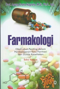 Farmakologi : Obat -obat penting dalam pembelajaran ilmu farmasi