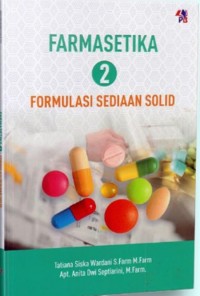 Farmasetika 2; formulasi sediaan solid