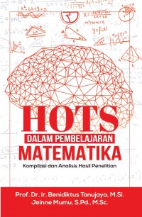Hots Dalam Pembelajaran Matematika; Kompilasi dan Analisis hasil Penelitian