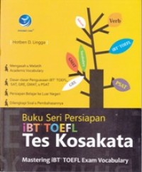 Buku Seri Persiapan iBT TOEFL: Tes Kosakata - Mastering iBT TOEFL Exam Vocabulary