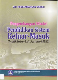 Pengembangan Model Pendidikan Sistem Keluar - Masuk (Multi Entry - Exit Sistem/MEES)