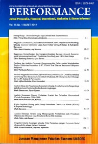 Performance: Jurnal Personalia, Financial, Operational, Marketing & Sistem Informasi Vol.15, No.1, Maret 2012