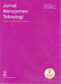 Jurnal Manajemen Teknologi: Indonesian Journal for the Science of Management Vol. 6. No.1 Maret 2007