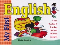 My First English: Cara Cerdas & Mudah Belajar Bahasa Inggris