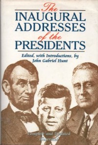 The Inaugural Addesses of The Presidents