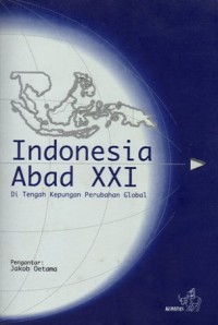 Indonesia Abad XX! di Tengah Kepungan Perubahan Global