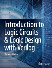 Introduction To Logic Circuits & Logic Design with Verilog