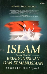 Islam dalam Bingkai Keindonesiaan Dan Kemanusiaan