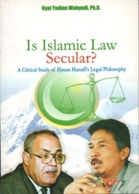 Is Islamic Law Secular? A Critical Study of Hasan Hanafi's Legal Philosophy