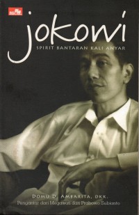 Jokowi : Spirit Bantaran Kali Anyar