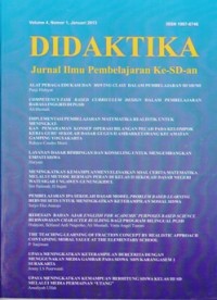 Didaktika: Jurnal Ilmu Pembelajaran Ke-SD-an Vol. 4. No.1 Januari 2013