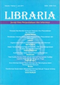 Libraria: Jurnal Ilmu Perpustakaan dan Informasi Vol. 1. No.1 Juni 2011