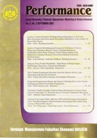 Performance: Jurnal Personalia, Financial, Operasional, Marketing, & Sistem Informasi Vol.3 No.2 September 2005