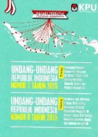 Undang-Undang Republik Indonesia Nomor 1 Tahun 2015, Undang-Undang Republik Indonesia Nomor 8 Tahun 2015