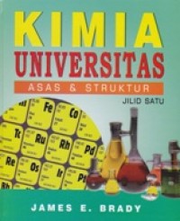 Kimia Universitas: Asas & Struktur (Jilid 1)