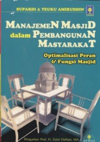 Manajemen Masjid dalam Pembangunan Masyarakat: Optimalisasi Peran dan Fungsi Masjid
