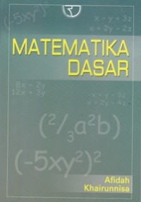 Matematika Dasar: Teori dan Aplikasi Praktis