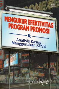 Mengukur Efektivitas Program Promosi & Analisis Kasus Menggunakan SPSS
