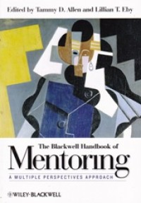 The Blackwell Handbook of Mentoring,; A Multiple Perspectives Apperoach
