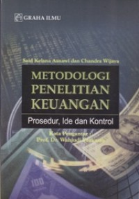 Metodologi Penelitian Keuangan; Prosedur, Ide dan Kontrol
