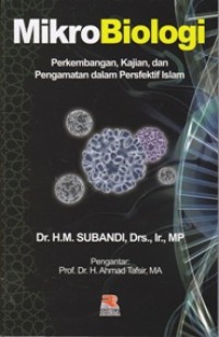 MIKROBIOLOGI; Perkembangan, Kajian, dan Pengamatan dalam Perspektif Islam