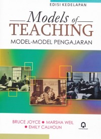 Models of Teaching Model-model Pengajaran; Edisi kedelapan