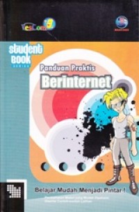 Student Book Series; PANDUAN PRAKTIS BERINTERNET